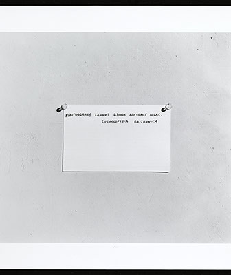 Mel Bochner, gelatin print from a gelatin negative. Photograph of quote "Photography cannot record abstract ideas." 