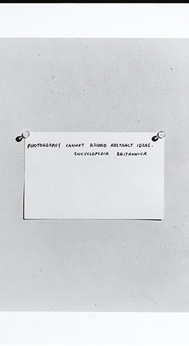 Mel Bochner, gelatin print from a gelatin negative. Photograph of quote "Photography cannot record abstract ideas." 