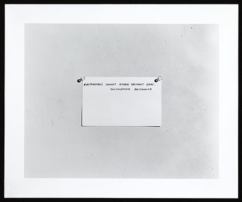 Mel Bochner, gelatin print from a gelatin negative. Photograph of quote "Photography cannot record abstract ideas." 