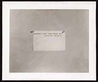 Mel Bochner, albumen print from a collodion negative. Photograph of quote "Photography cannot record abstract ideas." 